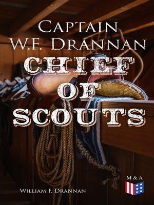 cover image of Captain W.F. Drannan – Chief of Scouts